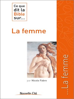 cover image of Ce que dit la Bible sur la femme